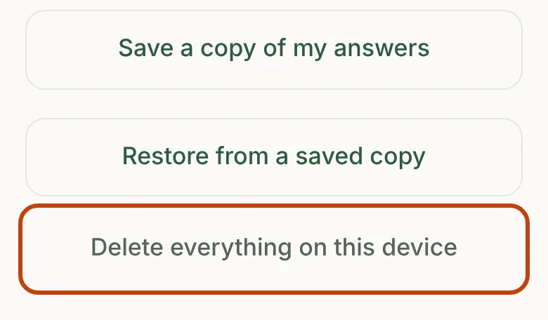 The Your data screen, with Delete everything on this device outlined below Save a copy of my answers and Restore from a saved copy.