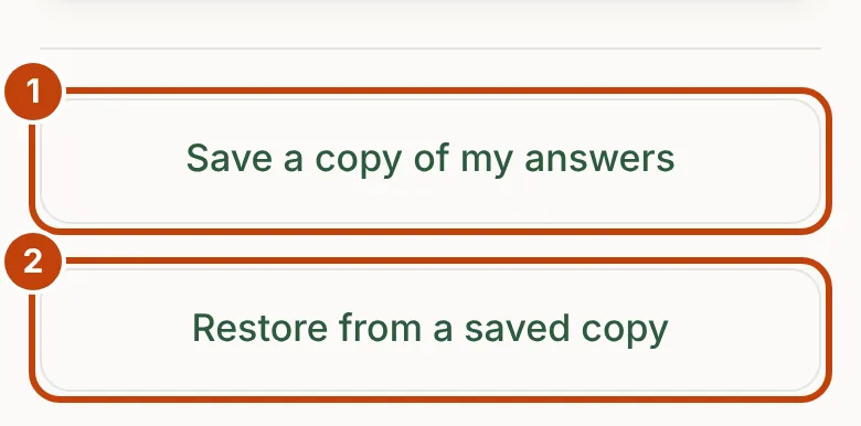 The Your data screen, with Save a copy of my answers marked 1 and Restore from a saved copy marked 2.
